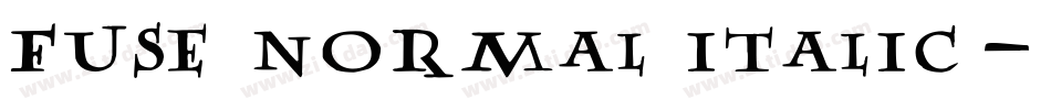 FUSE normal Italic字体转换